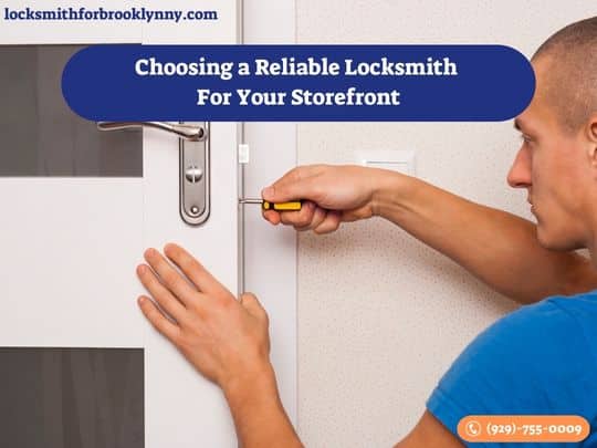 Choosing a Reliable Locksmith For Your Storefront